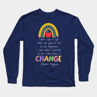 Change Long Sleeve T-Shirt